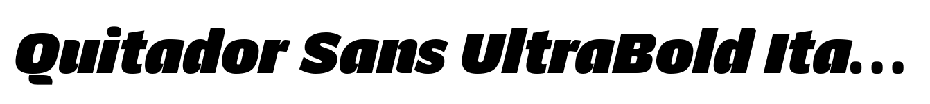 Quitador Sans UltraBold Italic